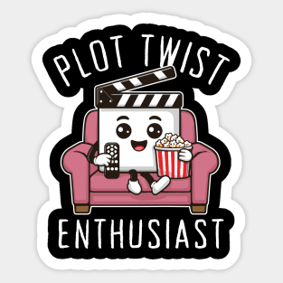 Plot Twist Enthusiast - movies lovers Sticker